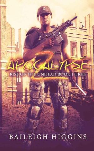 [Rise of the Undead 03] • Rise of the Undead (Book 3) · Apocalypse Z